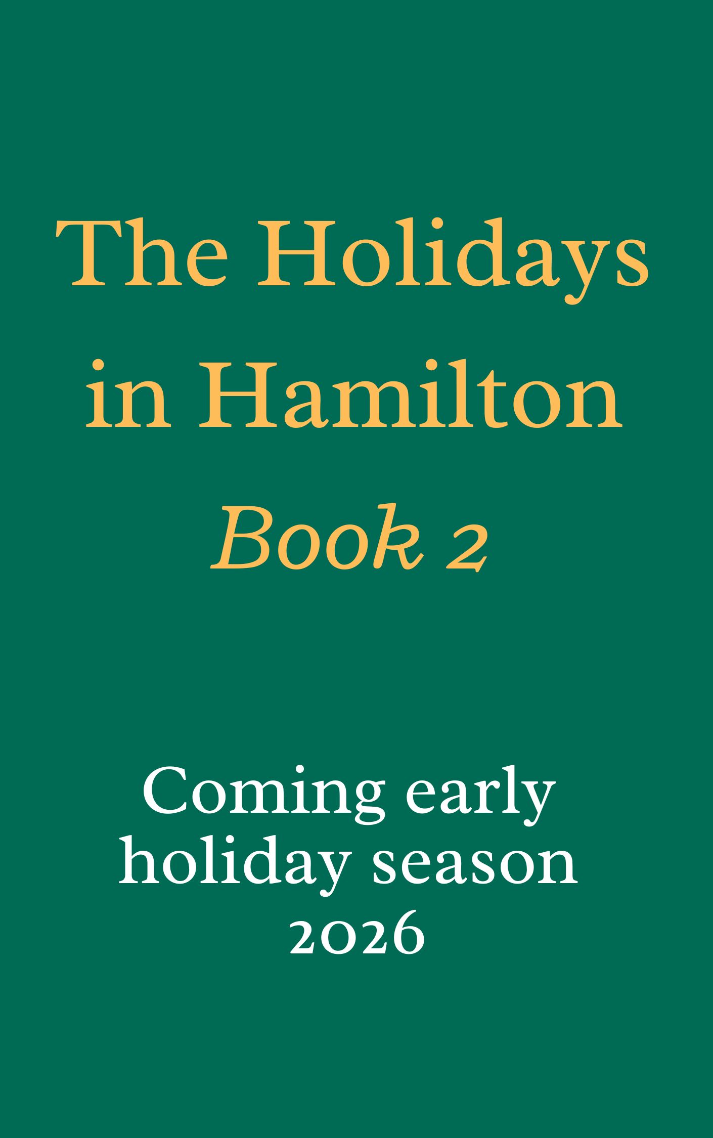 The Holidays in Hamilton Book 2